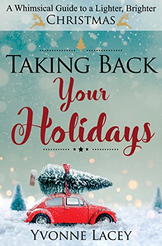 Taking Back Your Holidays