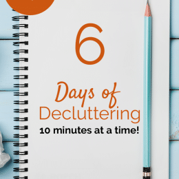 Free Six Day Decluttering Challenge