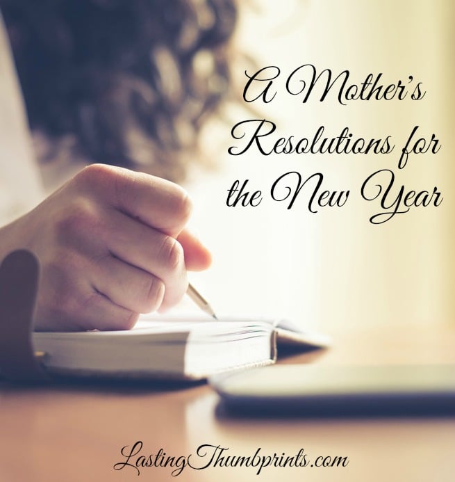 A Mother's Resolutions for the New Year