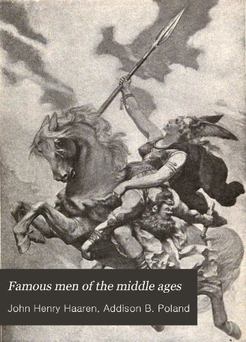 Famous Men of the Middle Ages