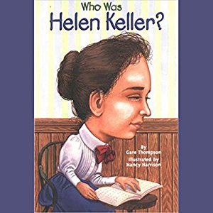 Who Was Helen Keller?