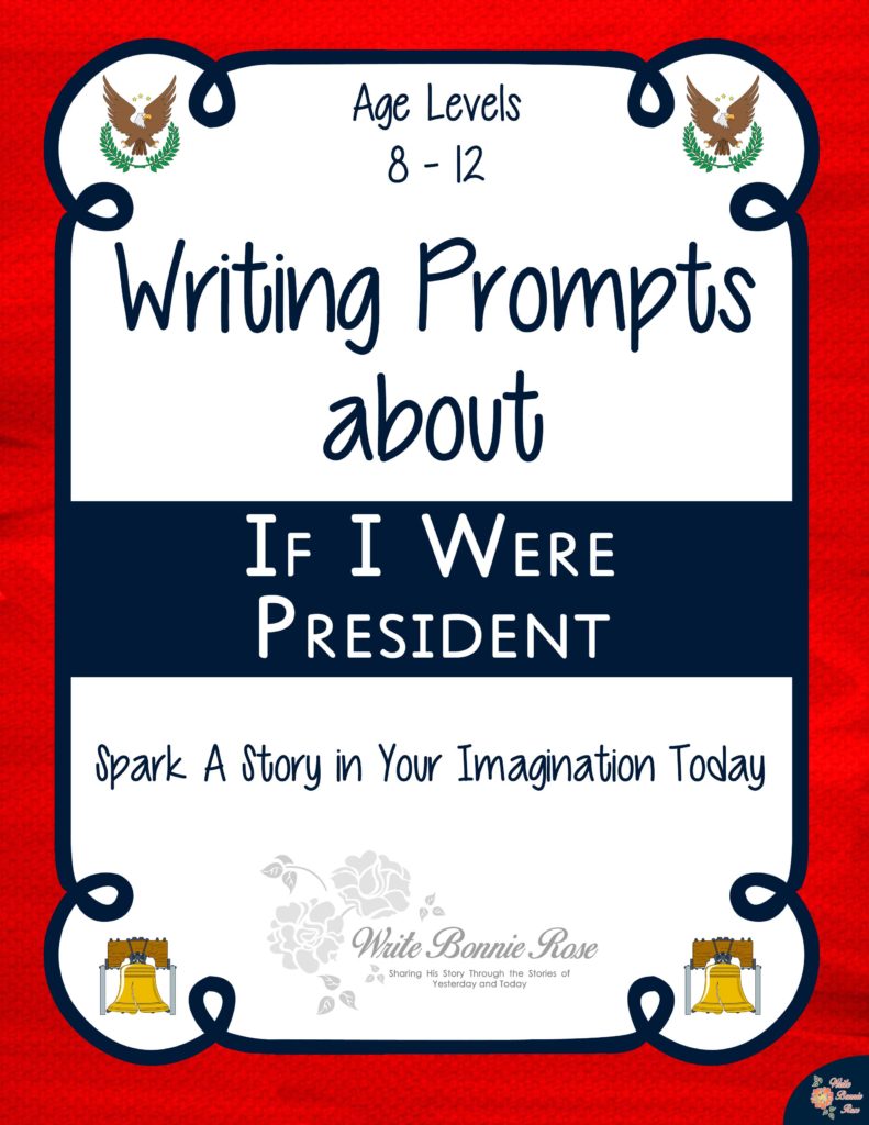 Free If I Were President Writing Prompts