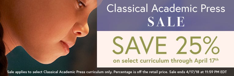 25% Off Classical Academic Press Curriculum