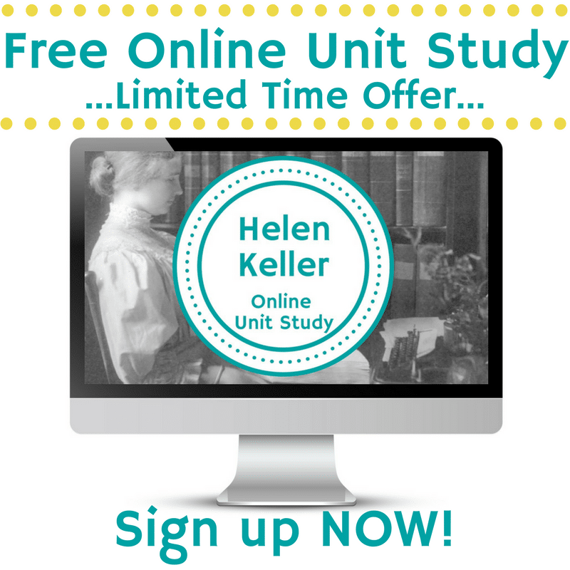 Free Helen Keller Online Unit Study (Reg. $8) - Limited Time!