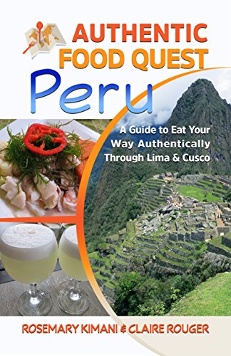 Authentic Food Quest: Peru