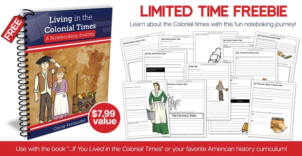 Free Living in Colonial Times Notebooking Pages ($7.99 Value!)