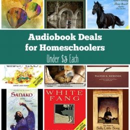 17 Audiobooks for Homeschoolers Under $3!