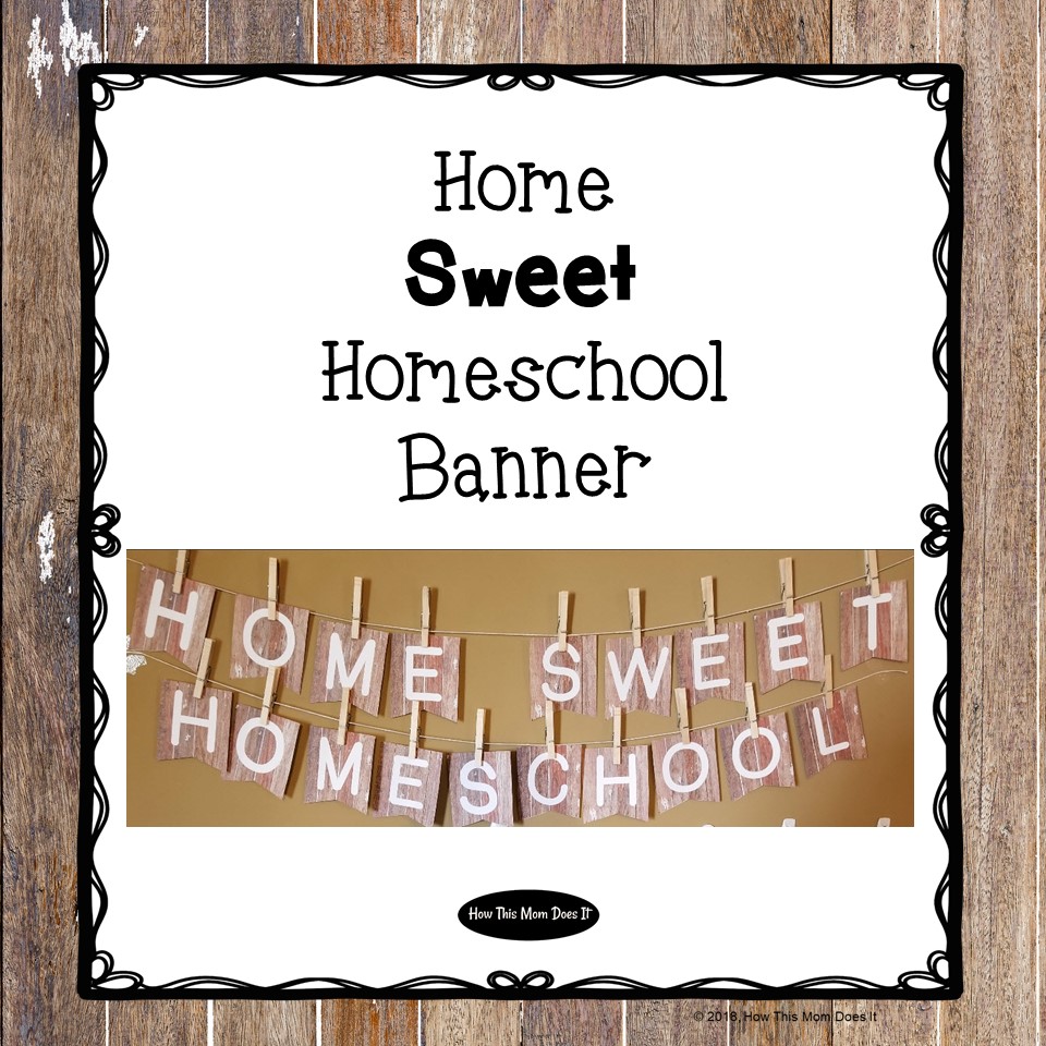 Free Home Sweet Homeschool Printable Banner