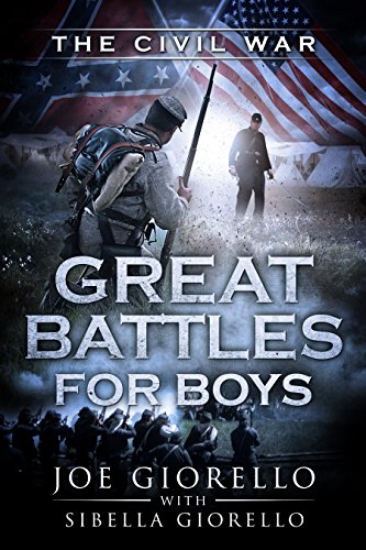 Great Civil War Battles for Boys