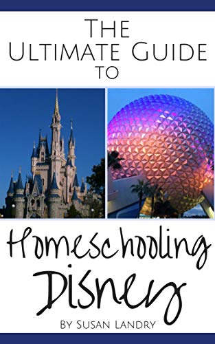 Free The Ultimate Guide to Homeschooling Disney eBook