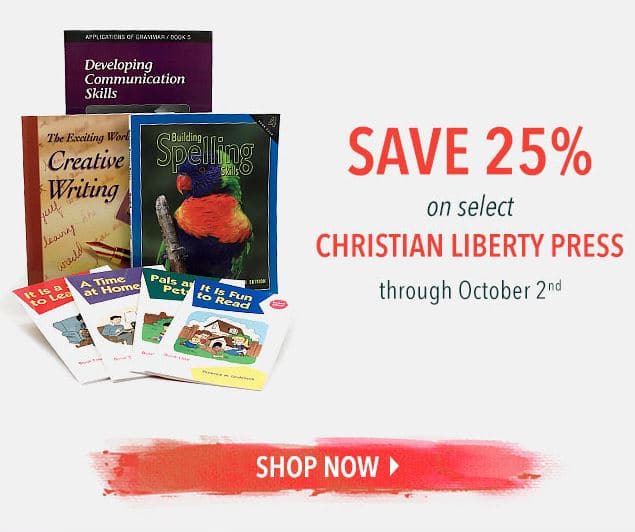 25% Off Christian Liberty Press Curriculum