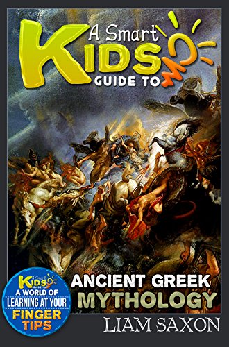 A Smart Kids Guide To Ancient Greek Mythology