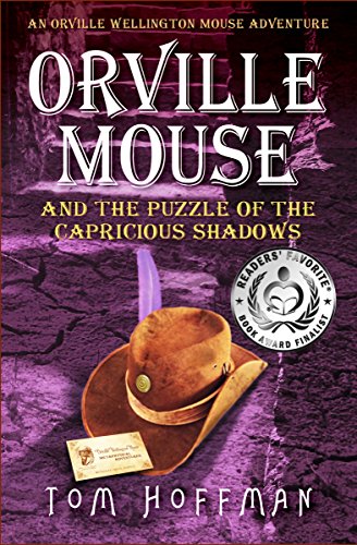 Orville Mouse and the Puzzle of the Capricious Shadows