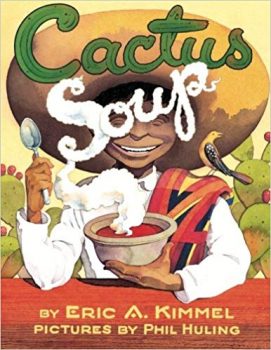 Cactus Soup by Eric A. Kimmel