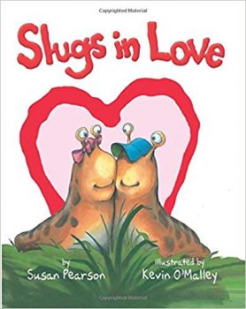 Slugs in Love by Susan Pearson