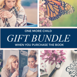 FREE Gift Bundle (w/ purchase of One More Child)