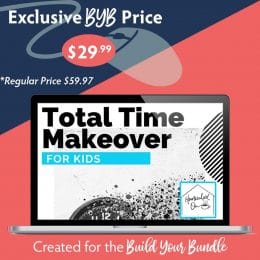 Build Your Bundle FLASH SALE! 50% Off Total Time Makeover for Kids!