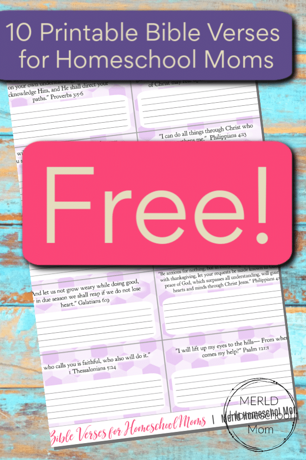 10 FREE Powerful & Printable Bible Verses for Homeschool Moms