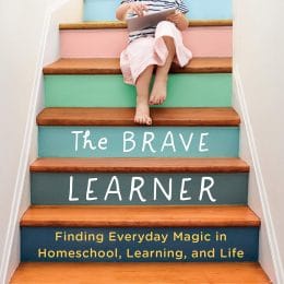 Homeschool days can be long and hard. Get encouragement and learn from a homeschool veteran in "The Brave Learner." Get it now for up to 32% off! #amazondeal #homeschooling #homeschoolers #freehomeschooldeals #fhdhomeschoolers