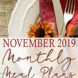 Make your life easy with these FREE November 2019 Meal Plans! #fhdhomeschoolers #freehomeschooldeals #homeschoolmealplans #homeschoolfamily #hsmoms