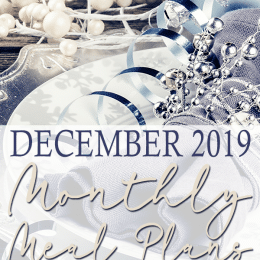 Make this busy month easier with these FREE December 2019 Monthly Meal Plans! #fhdhomeschoolers #freehomeschooldeals #hsmamas #homeschoolinglife #mealplanning