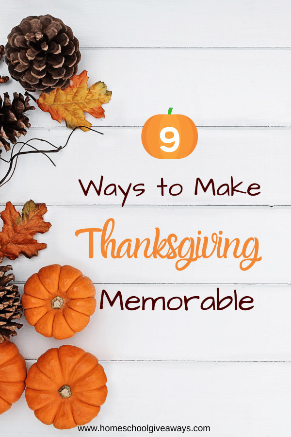 You'll love these 9 FREE Ways to Make Thanksgiving Memorable! #fhdhomeschoolers #freehomeschooldeals #thanksgiving #homeschoolfamily #hsmamas