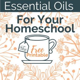 In time for flu season, grab this FREE Printable: Herbs & Essential Oils for Homeschool! #fhdhomeschoolers #freehomeschooldeals #homeschoolinglife #hsmoms #hsdays