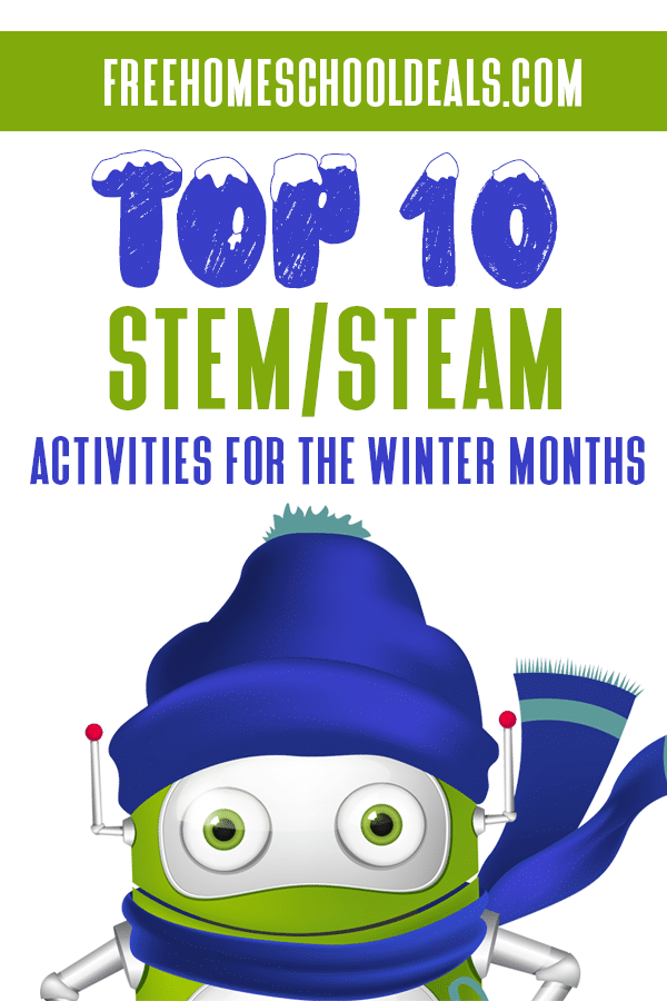 adorable cartoon robot with winter hat and scarf: overlay words - "Top 10 STEM/STEAM Activities for the WInter Months"