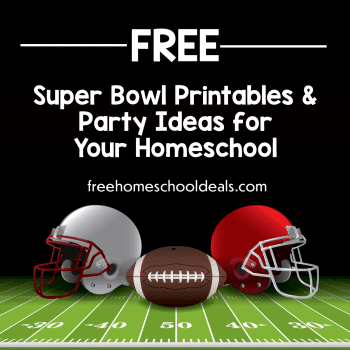 Celebrate the big game with these Super Bowl Printables, Resources, & Ideas! #fhdhomeschoolers #freehomeschoodleals #superbowlresources #homeschoolinglife #hsdays