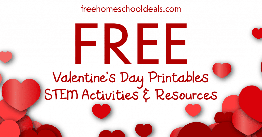 For all you need for the day of love, check out these FREE 2020 Valentine's Day Printables, STEM Activities, & Experiments! #fhdhomeschoolers #freehomeschooldeals #hsmoms #valentinesday #hsdays