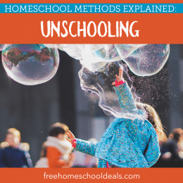 Build a beautiful world of learning and exploration and check out Homeschool Methods Explained: Unschooling (aka Child-Led Learning)! #fhdhomeschoolers #freehomeschooldeals #unschooling #radicalunschooling #hsmoms