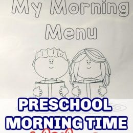 Morning Time Menu FREE Printable. #freehomeschooldeals #fhdhomeschoolers #morningroutine #preschoolmorning