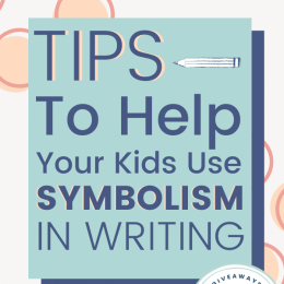 Symbolism Writing Tips for Kids. #symbolism #elementsofliterature #writingsymbolism #fhdhomeschoolers #freehomeschooldeals