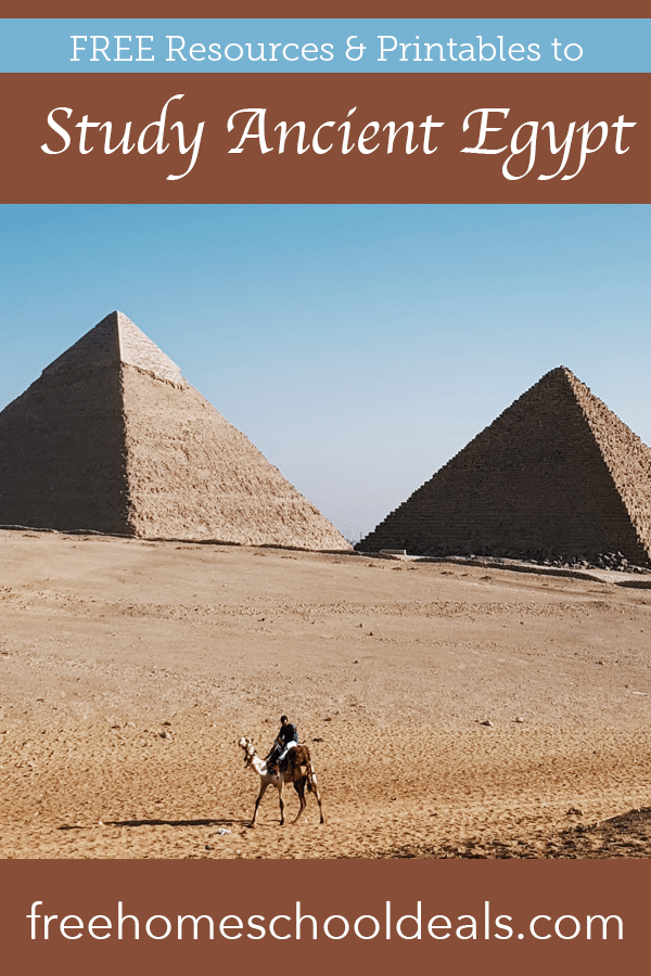 Find all you need for a great history unit with these FREE Resources & Printables to Study Ancient Egypt! #fhdhomeschoolers #freehomeschooldeals #ancientegypt #hsdays #history