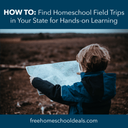 For wonderful field trip ideas, check out How to Find Homeschool Field Trips In Your State for Hands-On Learning! #fhdhomeschoolers #freehomeschooldeals #fieldtrips #hsfieldtrips #hsdays