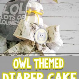 Owl-Themed DIY Diaper Cake. #fhdhomeschoolers #freehomeschooldeals #owlthemeddiapercake #owltheme #diapercake