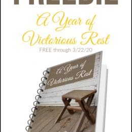 To bolster your strength this year, grab this FREE eBook: A Year of Victorious Rest (limited time!) #fhdhomeschoolers #freehomeschooldeals #homeschoolhelp #hsmoms #hsdays