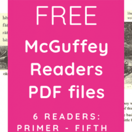 For lovely reading selections, check out these FREE McGuffey's Eclectic Readers + Spelling Book! #fhdhomeschoolers #freehomeschooldeals #mcguffeysreaders #hsreading #homeschooling