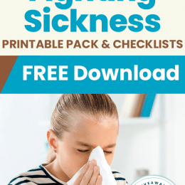 Fighting Sickness Free Printable and Checklists. #fhdhomeschoolers #freehomeschooldeals #fightingsickness #healthykids