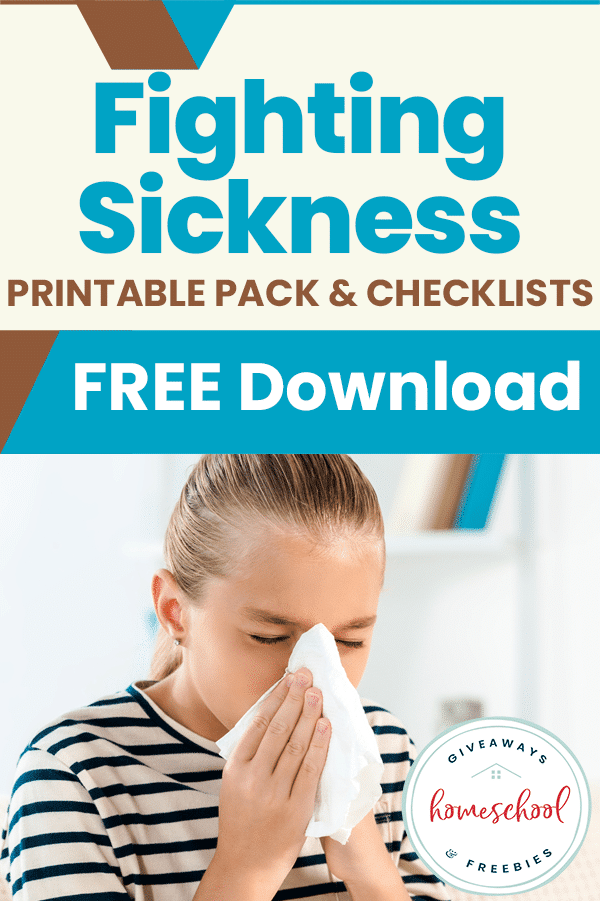 Fighting Sickness Free Printable and Checklists. #fhdhomeschoolers #freehomeschooldeals #fightingsickness #healthykids