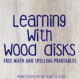 Wood Disk FREE printables. #fhdhomeschoolers #freehomeschooldeals #woodendiskprintables #spellingprintables #mathprintables #learningwithwooddisks