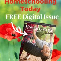 Homeschooling Today FREE Springtime Help. #homeschoolingtoday #springissue #fhdhomeschoolers #freehomeschooldeals
