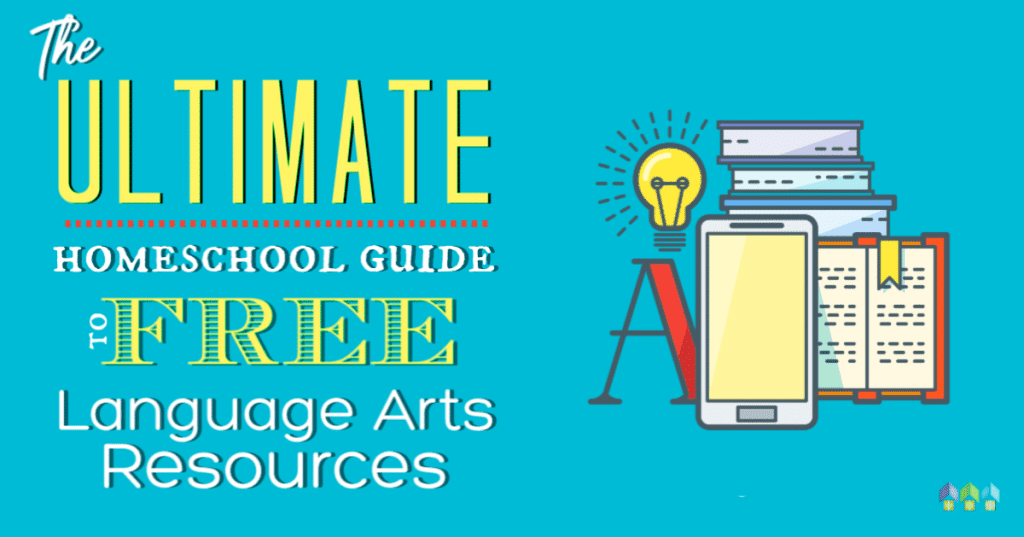 FREE Guide to the Ultimate Language Arts Resources. #freehomeschooldeals #fhdhomeschoolers # #languageartsresources #utlimateguidetoLA #languageartsathome