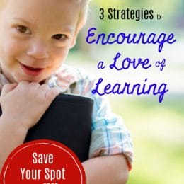 Reflect on your teaching practice with 3 Strategies to Encourage a Love of Learning FREE Masterclass! #fhdhomeschoolers #freehomeschooldeals #masterclass #learningstrategies #hsmoms