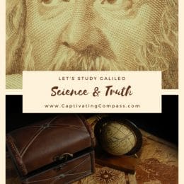 Delve deep into the accomplishments of this famous scientist with Let’s Study Galileo: Science & Truth - FREE Course Sample! #fhdhomeschoolers #freehomeschooldeals #captivatingcompass #galileo #science