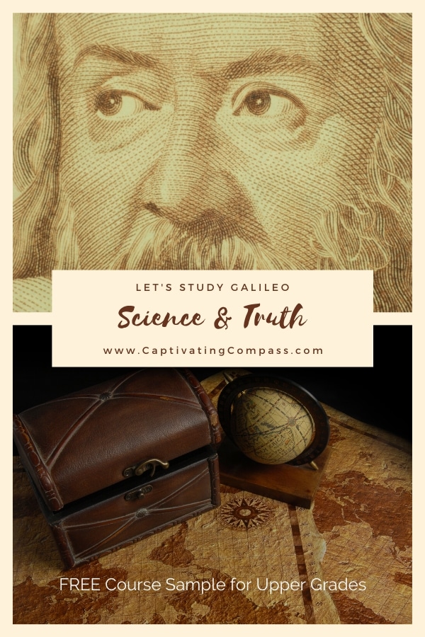 Delve deep into the accomplishments of this famous scientist with Let’s Study Galileo: Science & Truth - FREE Course Sample! #fhdhomeschoolers #freehomeschooldeals #captivatingcompass #galileo #science