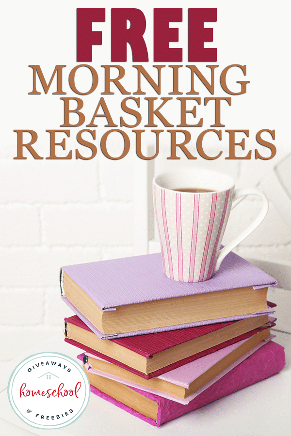 Morning Basket FREE Resources. #freehomeschooldeals #fhdhomeschoolers #morningroutine #morningbasket  