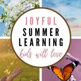 Summer Joyful Learning Ideas. #freehomeschooldeals #fhdhomeschoolers #summerjoylearning #summerlearning #learnwithjoy