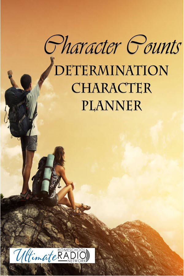 FREE Character Planner on Determination. #freehomeschooldeals #fhdhomeschoolers #charactercountsplanner #determinationplanner #characterplanner #teachdetermination