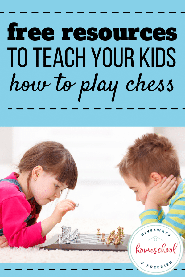 FREE Kids Resources for Playing Chess. #freehomeschooldeals #fhdhomeschoolers #playingchessforkids #playingchessresources #kidschessresources